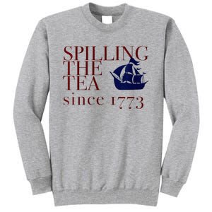 Womens AMERICA SPILLING TEA SINCE 1773 July 4 Boston Party Meme Tall Sweatshirt