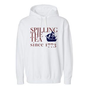 Womens AMERICA SPILLING TEA SINCE 1773 July 4 Boston Party Meme Garment-Dyed Fleece Hoodie