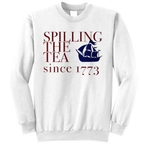 Womens AMERICA SPILLING TEA SINCE 1773 July 4 Boston Party Meme Sweatshirt