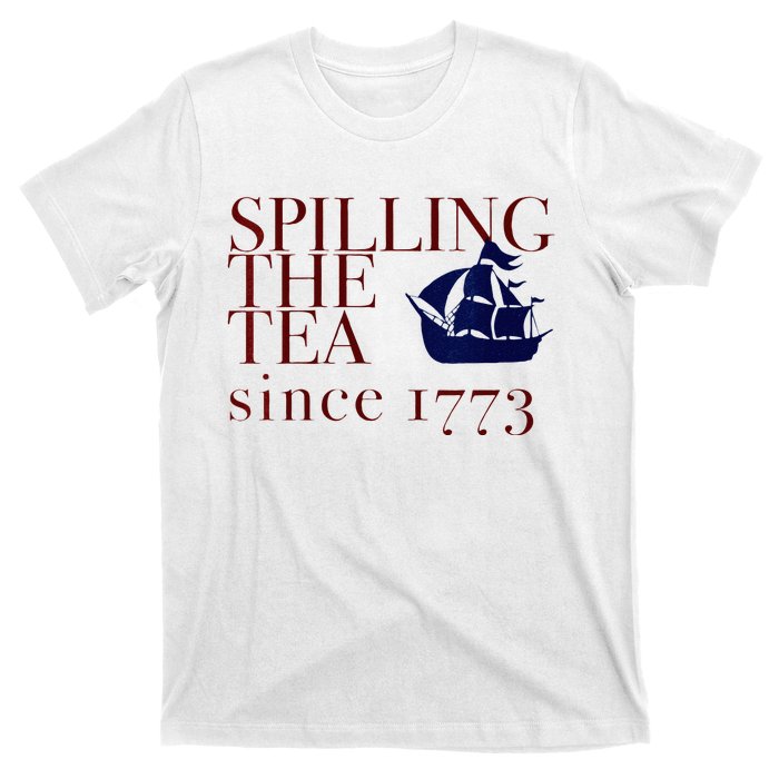 Womens AMERICA SPILLING TEA SINCE 1773 July 4 Boston Party Meme T-Shirt