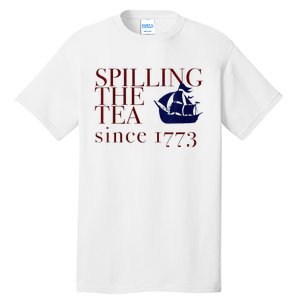 Womens AMERICA SPILLING TEA SINCE 1773 July 4 Boston Party Meme Tall T-Shirt