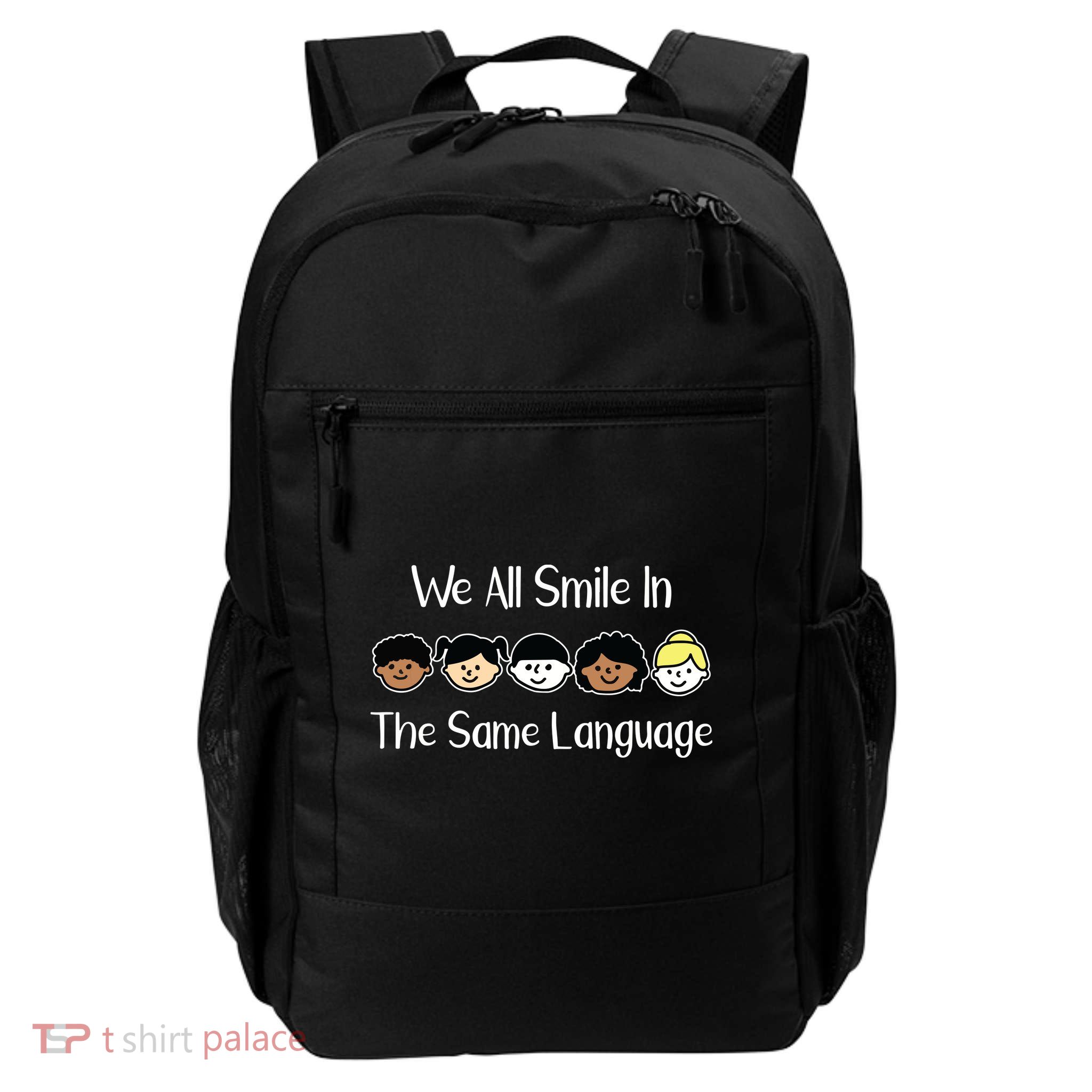 We All Smile In The Same Language Celebrate Diversity T Daily Commute Backpack