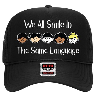 We All Smile In The Same Language Celebrate Diversity T Trucker Hat