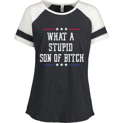 What A Stupid Son Of Bitch Enza Ladies Jersey Colorblock Tee