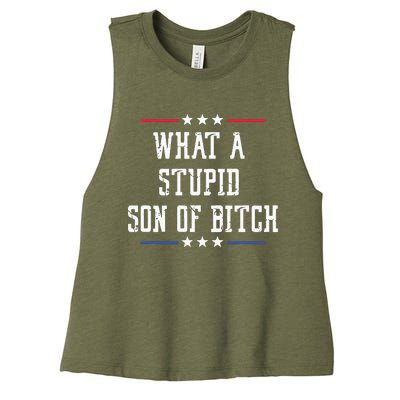 What A Stupid Son Of Bitch Women's Racerback Cropped Tank