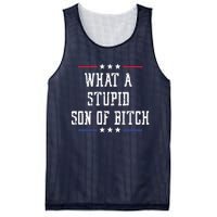 What A Stupid Son Of Bitch Mesh Reversible Basketball Jersey Tank