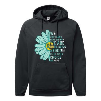 We Are Strong Ovarian Cancer Awareness Item Ovarian Cancer Zip Hoodie Performance Fleece Hoodie