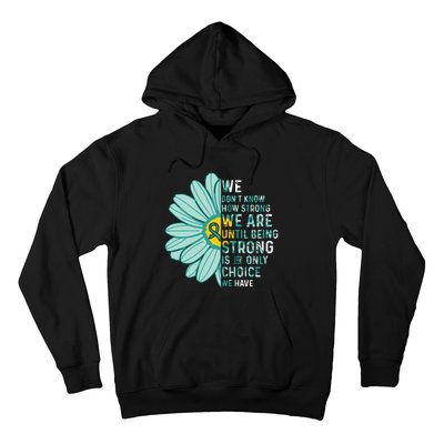 We Are Strong Ovarian Cancer Awareness Item Ovarian Cancer Zip Hoodie Hoodie