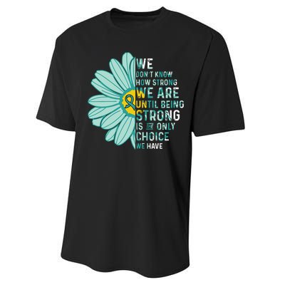 We Are Strong Ovarian Cancer Awareness Item Ovarian Cancer Zip Hoodie Performance Sprint T-Shirt