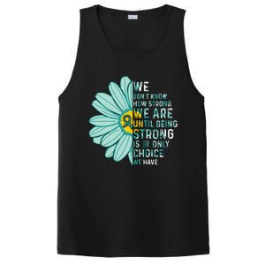 We Are Strong Ovarian Cancer Awareness Item Ovarian Cancer Zip Hoodie PosiCharge Competitor Tank