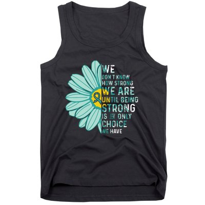 We Are Strong Ovarian Cancer Awareness Item Ovarian Cancer Zip Hoodie Tank Top