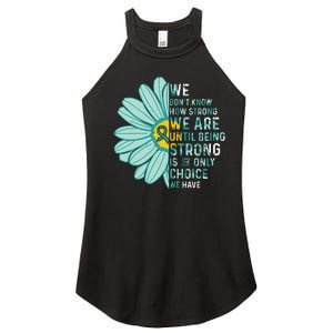 We Are Strong Ovarian Cancer Awareness Item Ovarian Cancer Zip Hoodie Women’s Perfect Tri Rocker Tank