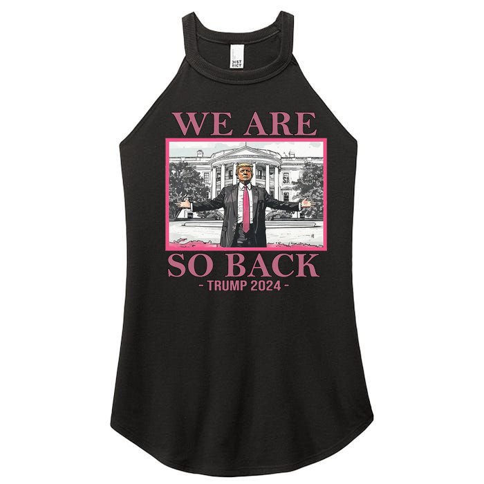 We Are So Back Trump 2024 Women's Perfect Tri Rocker Tank