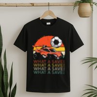 What A Save Vintage Retro Rocket Soccer Car T-Shirt