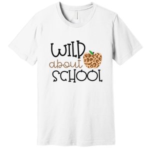 Wild About School Grade Teacher Leopard Gift Premium T-Shirt