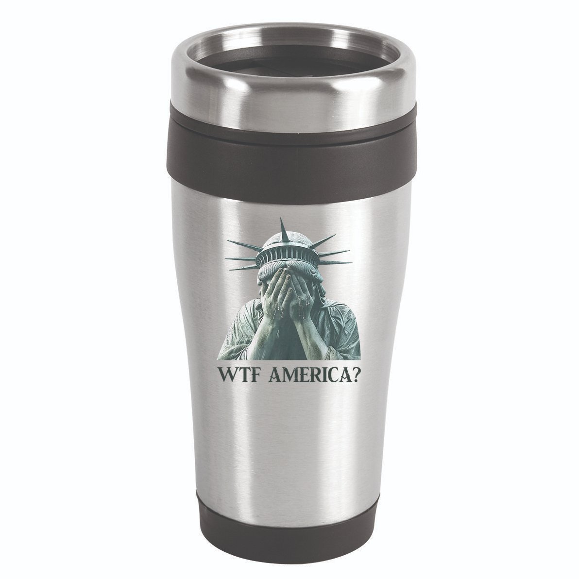 WTF America Statue of Liberty Cry 16oz Travel Tumbler