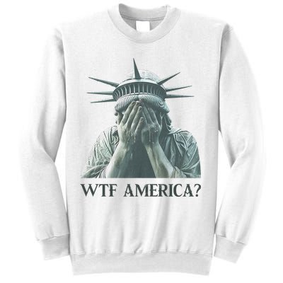 WTF America Statue of Liberty Cry Sweatshirt