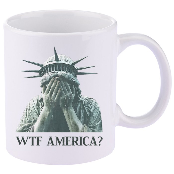 WTF America Statue of Liberty Cry 11oz C Handle Ceramic Mug