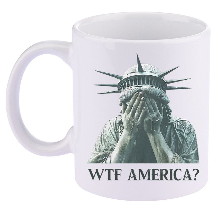 WTF America Statue of Liberty Cry 11oz C Handle Ceramic Mug