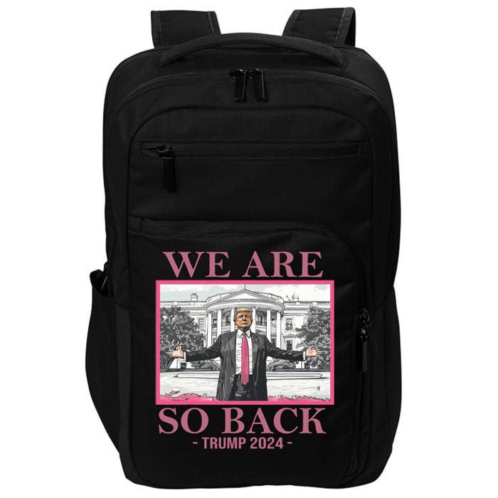 We Are So Back Trump 2024 Impact Tech Backpack