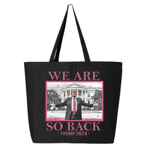 We Are So Back Trump 2024 25L Jumbo Tote