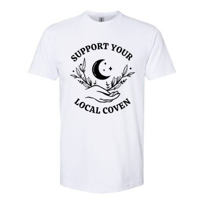 Witch Aesthetic Support Your Local Coven Great Gift Softstyle® CVC T-Shirt