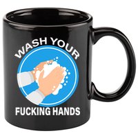 Wash Your Fucking Hands 11oz C Handle Ceramic Mug