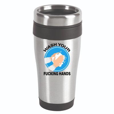 Wash Your Fucking Hands 16oz Travel Tumbler