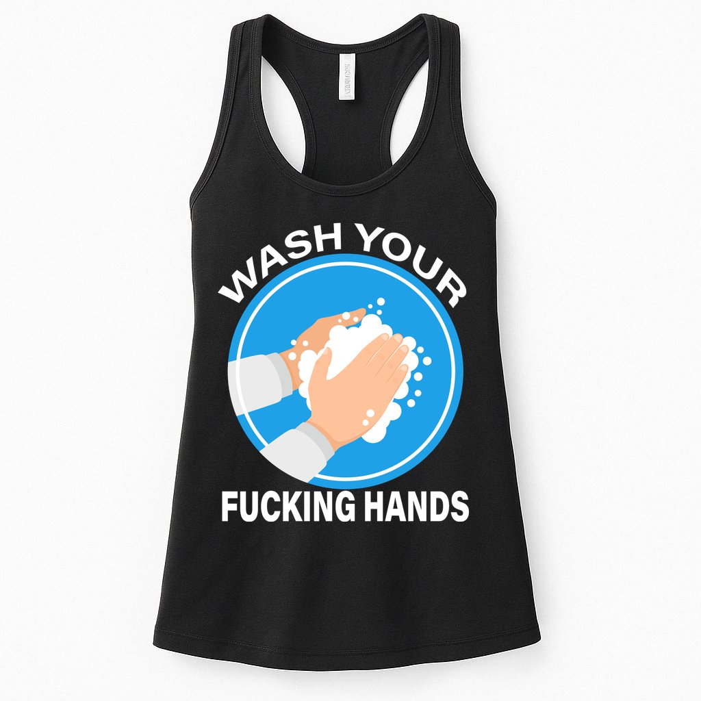 Wash Your Fucking Hands Womens Tank Top