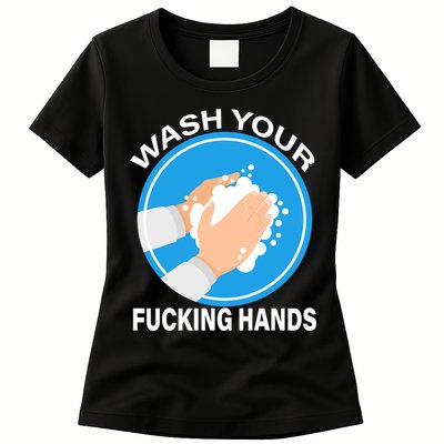 Wash Your Fucking Hands Womens T-Shirt