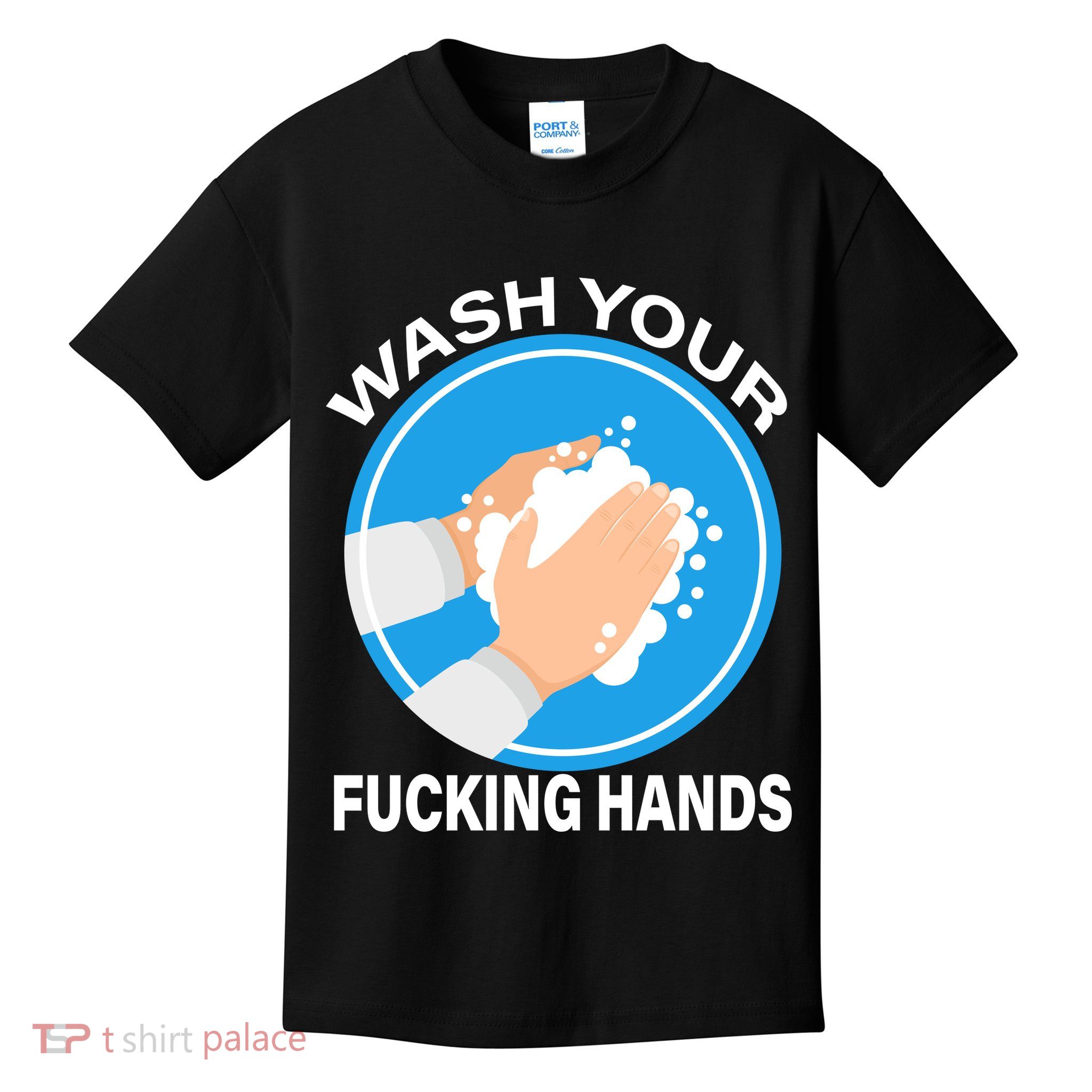 Wash Your Fucking Hands Kids T-Shirt
