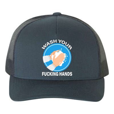 Wash Your Fucking Hands Yupoong Adult 5-Panel Trucker Hat