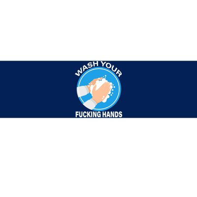 Wash Your Fucking Hands Bumper Sticker