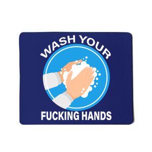 Wash Your Fucking Hands Mousepad