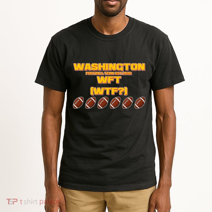 Washington Football Team Est 1932 WFT WTF? Tall T-Shirt
