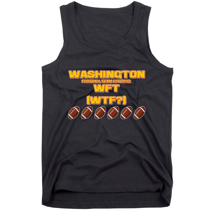 Washington Football Team Est 1932 WFT WTF? Tank Top