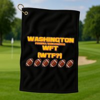 Washington Football Team Est 1932 WFT WTF? Golf Towel