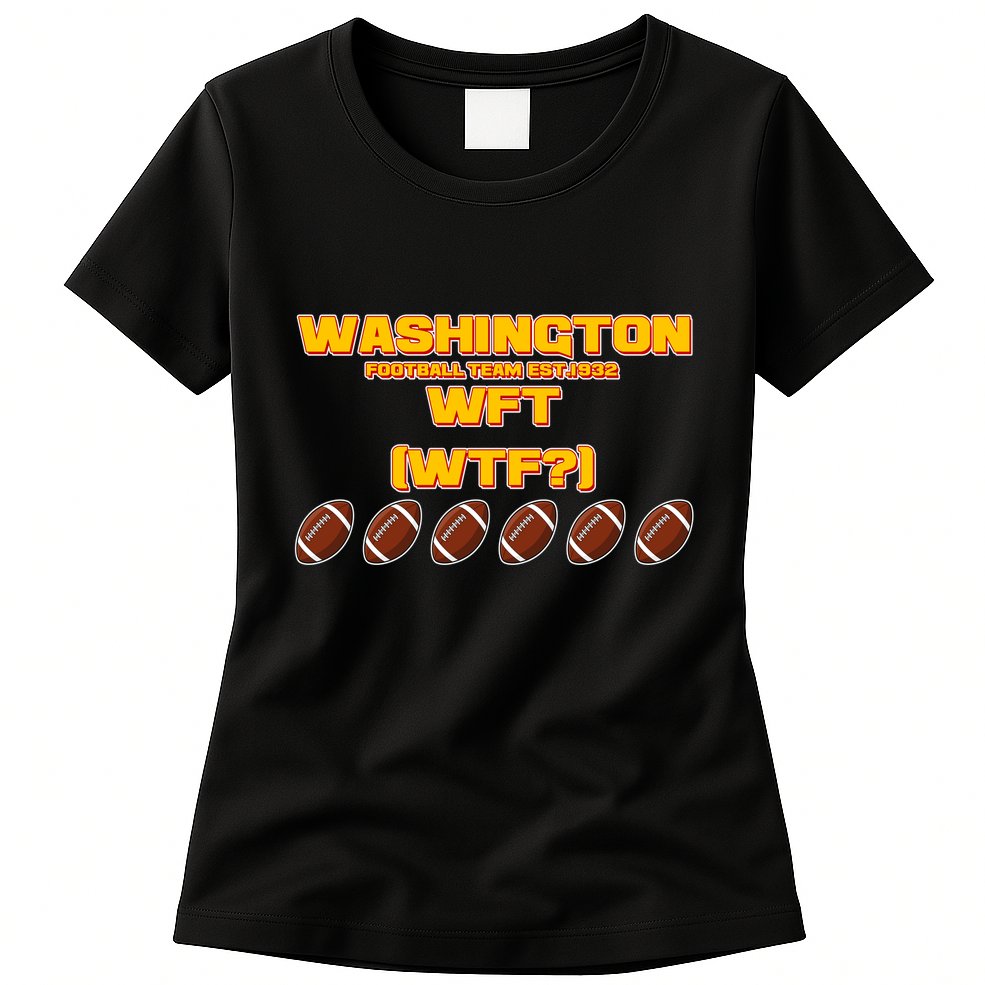 Washington Football Team Est 1932 WFT WTF? Womens T-Shirt