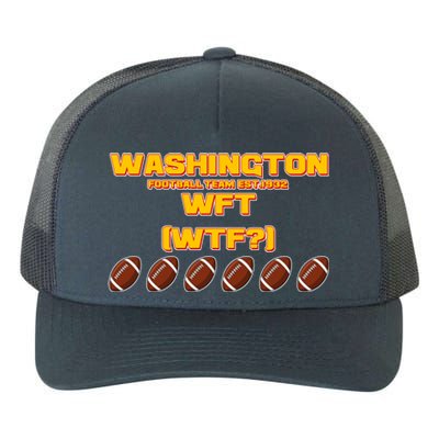 Washington Football Team Est 1932 WFT WTF? Yupoong Adult 5-Panel Trucker Hat