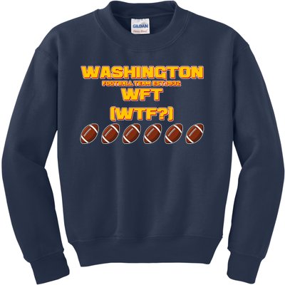 Washington Football Team Est 1932 WFT WTF? Kids Sweatshirt