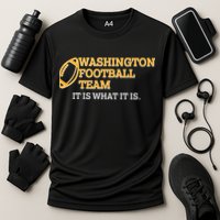 Washington Football Team It Is What It Is Performance Shirt