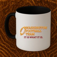 Washington Football Team It Is What It Is Mug