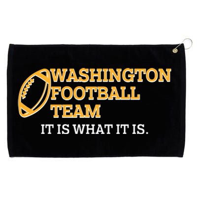 Washington Football Team It Is What It Is Grommeted Golf Towel