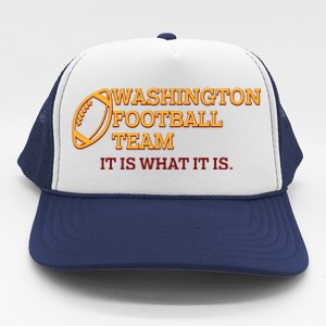 Washington Football Team It Is What It Is Trucker Hat