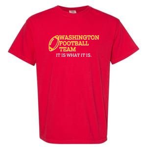 Washington Football Team It Is What It Is Garment-Dyed Heavyweight T-Shirt