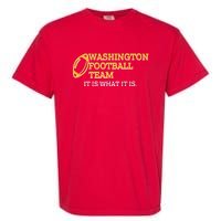 Washington Football Team It Is What It Is Garment-Dyed Heavyweight T-Shirt