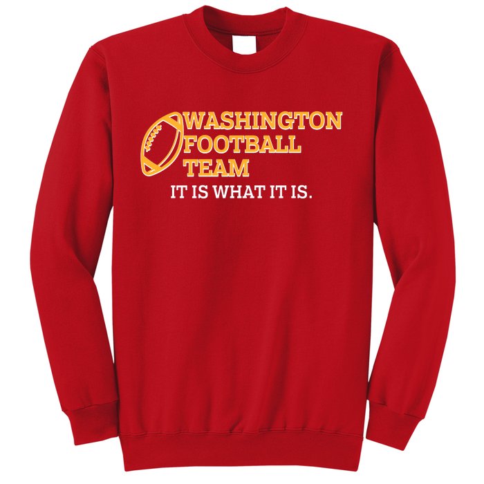 Washington Football Team It Is What It Is Sweatshirt