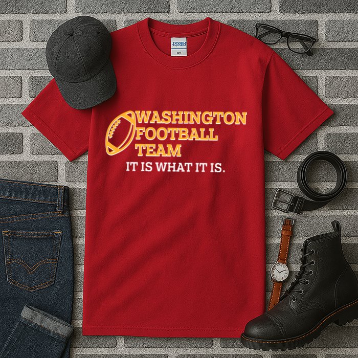 Washington Football Team It Is What It Is Tall T-Shirt