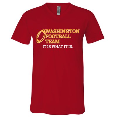 Washington Football Team It Is What It Is V-Neck T-Shirt