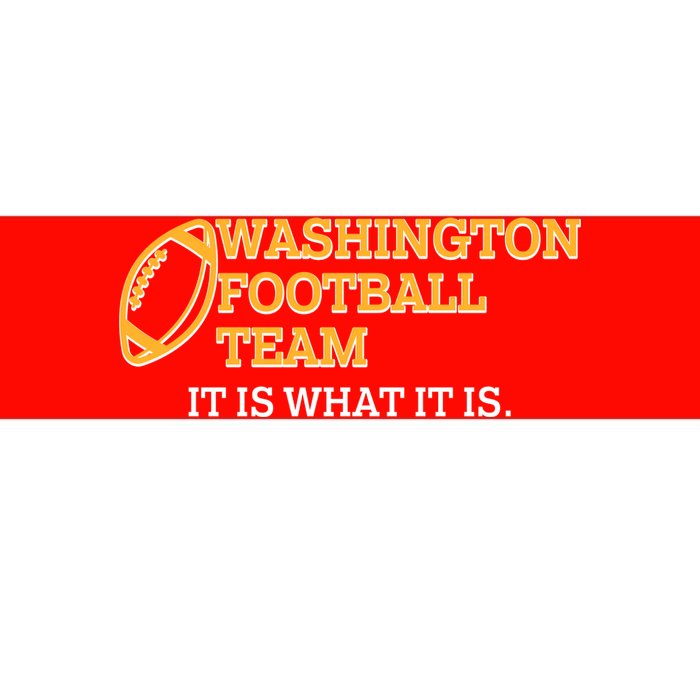 Washington Football Team It Is What It Is Bumper Sticker